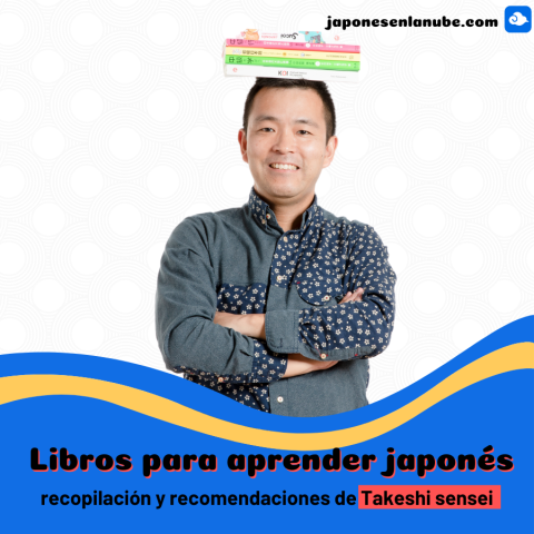 Libros para aprender japonés: recopilación y recomendaciones de Takeshi sensei